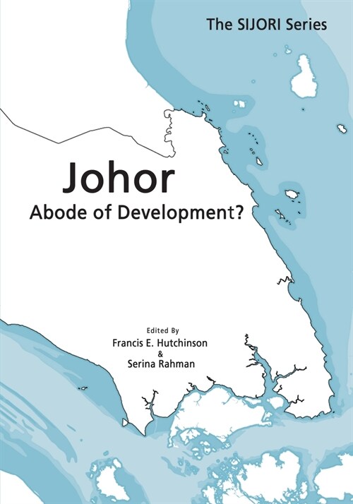 Johor: Abode of Development? (Paperback)