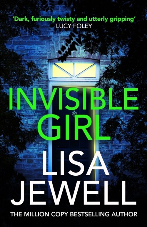 Invisible Girl : A psychological thriller from the bestselling author of The Family Upstairs (Paperback)