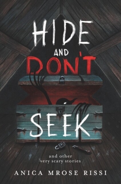 Hide and Dont Seek: And Other Very Scary Stories (Hardcover)