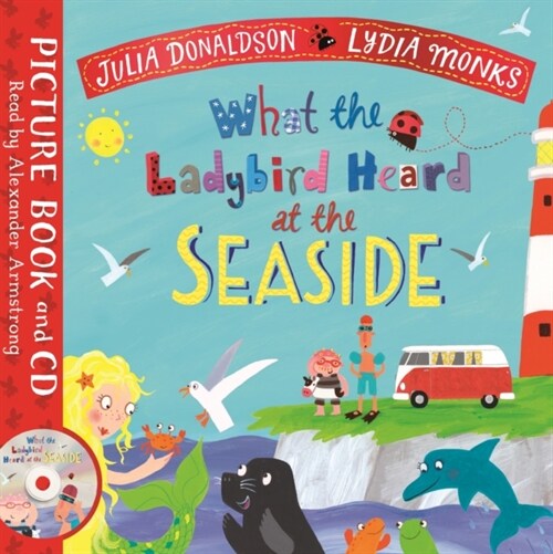 What the Ladybird Heard at the Seaside : Book and CD Pack (Multiple-component retail product)