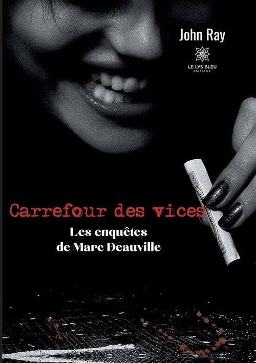 Carrefour des vices: Les enqu?es de Marc Deauville (Paperback)