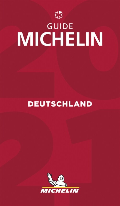 The Michelin Guide Deutschland (Germany) 2021: Restaurants & Hotels (Paperback, 47, Fourty-Seventh)