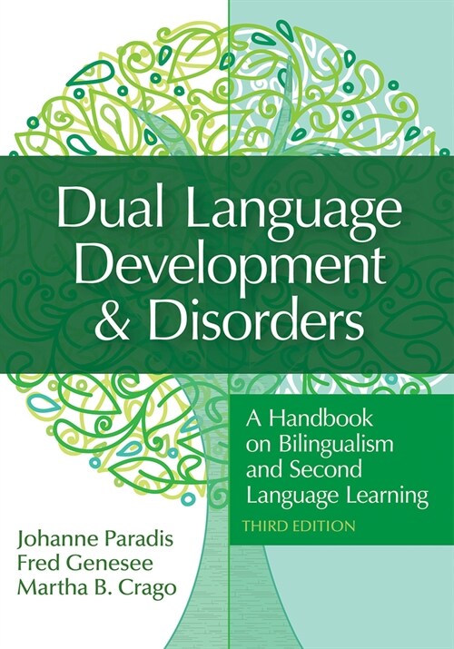 Dual Language Development & Disorders: A Handbook on Bilingualism and Second Language Learning (Paperback, 3)