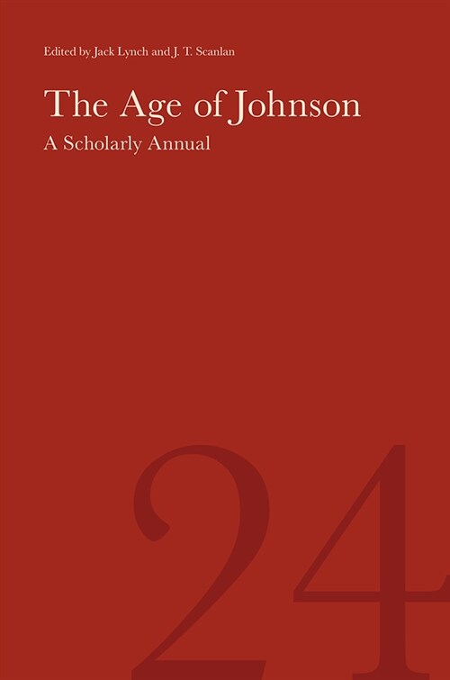 The Age of Johnson: A Scholarly Annual (Volume 24) Volume 24 (Hardcover)