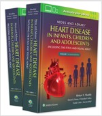 Moss & Adams' Heart Disease in Infants, Children, and Adolescents: Including the Fetus and Young Adult Volume 1 (Hardcover, 10)
