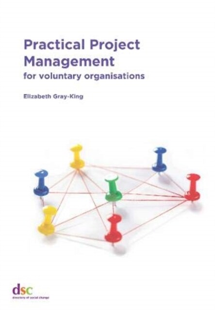 Practical Project Management : for voluntary organisations (Paperback)