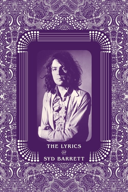 The Lyrics of Syd Barrett (Hardcover)