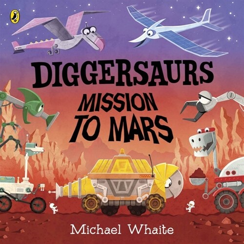 Diggersaurs: Mission to Mars (Board Book)