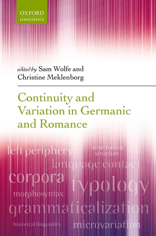 Continuity and Variation in Germanic and Romance (Hardcover)