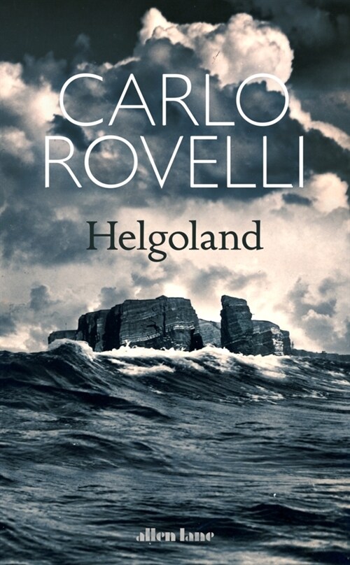 Helgoland : The Sunday Times bestseller (Hardcover)