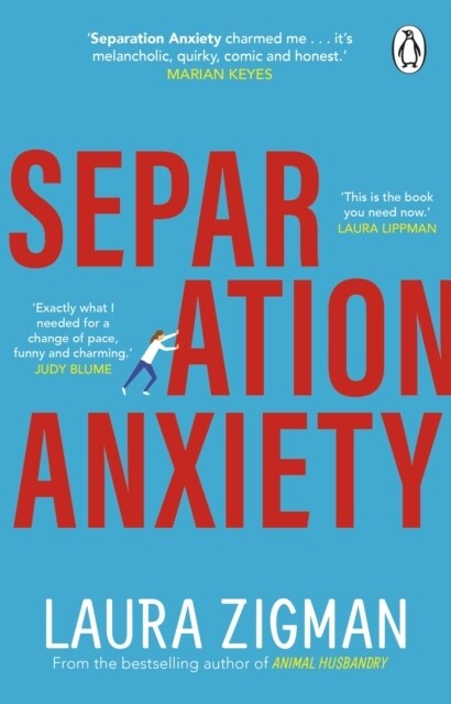 Separation Anxiety : ‘Exactly what I needed for a change of pace, funny and charming - Judy Blume (Paperback)