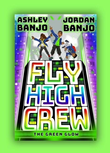 Fly High Crew: The Green Glow (Paperback)