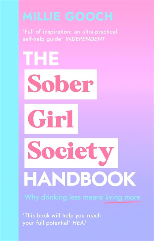 The Sober Girl Society Handbook : Why drinking less means living more (Hardcover)