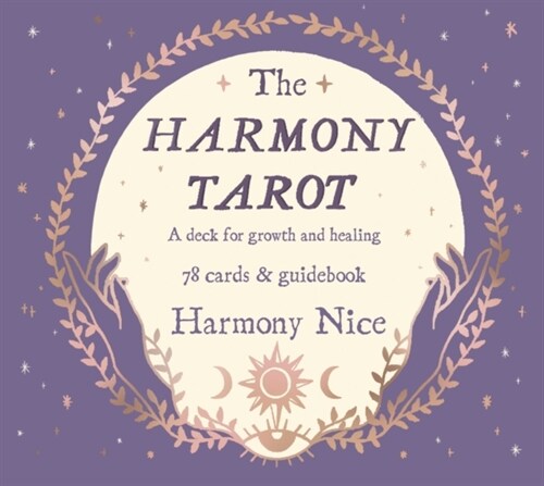 The Harmony Tarot : A deck for growth and healing (Hardcover)