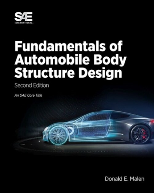 Fundamentals of Automobile Body Structure Design (Hardcover, 2 Revised edition)