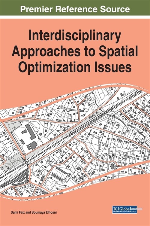 Interdisciplinary Approaches to Spatial Optimization Issues (Hardcover)