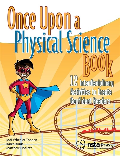 Once Upon a Physical Science Book: 12 Interdisciplinary Activities to Create Confident Readers (Paperback)