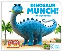 Dinosaur Munch! The Diplodocus (Board Book)