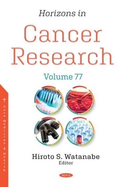 Horizons in Cancer Research. Volume 77 (Hardcover)