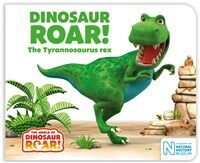 Dinosaur Roar! The Tyrannosaurus rex (Board Book)