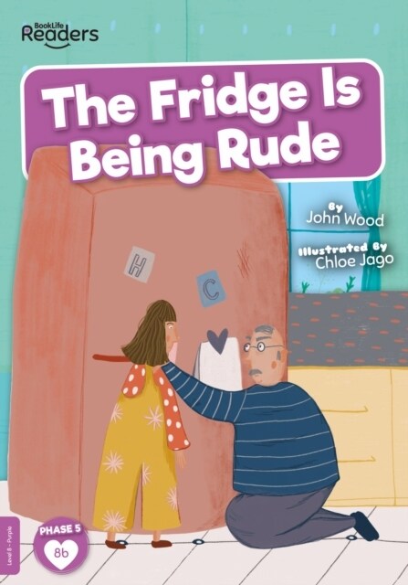 The Fridge is Being Rude (Paperback)