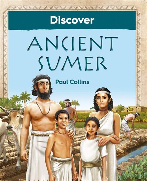 Discover Ancient Sumer (Paperback)