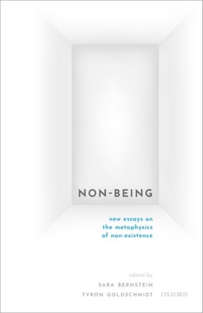 Non-Being : New Essays on the Metaphysics of Nonexistence (Hardcover)