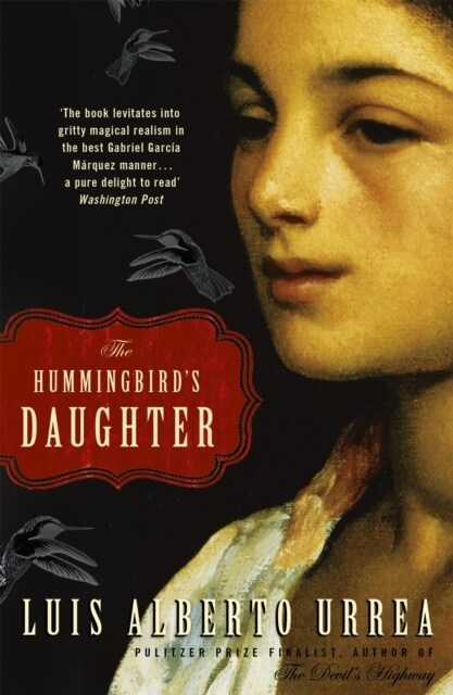 The Hummingbirds Daughter (Paperback)