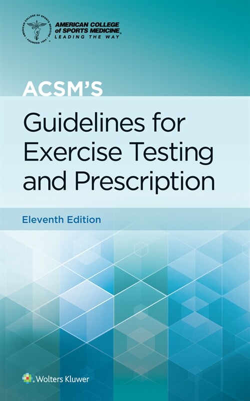 Acsms Guidelines for Exercise Testing and Prescription (Paperback, 11, Eleventh, Spira)