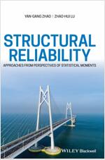 Structural Reliability: Approaches from Perspectives of Statistical Moments (Hardcover)