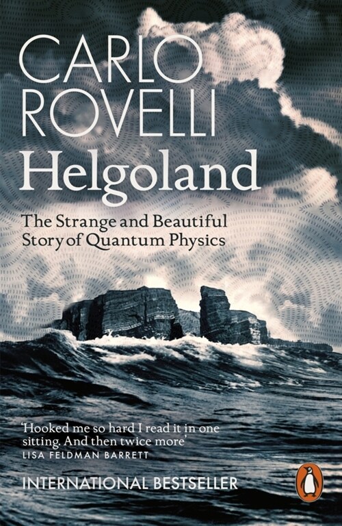 Helgoland : The Strange and Beautiful Story of Quantum Physics (Paperback)