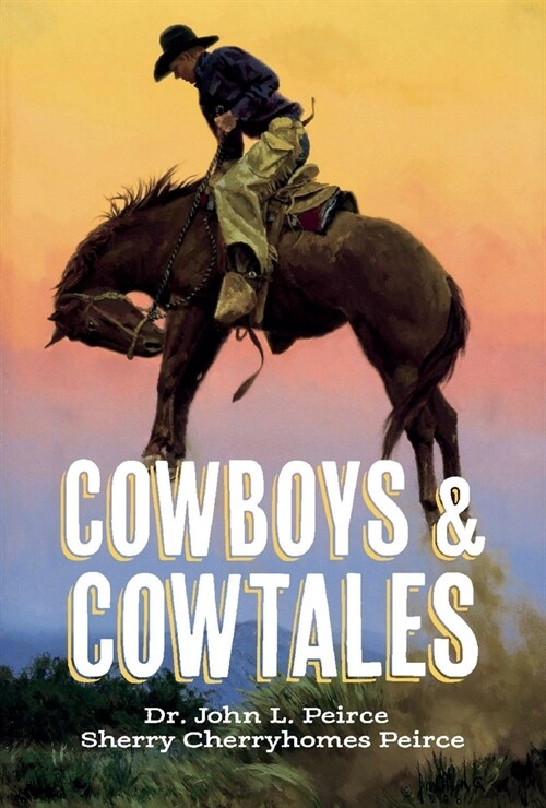 Cowboys & CowTales (Hardcover)