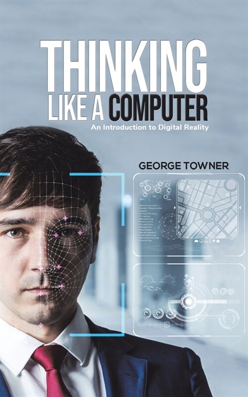 THINKING LIKE A COMPUTER (Paperback)