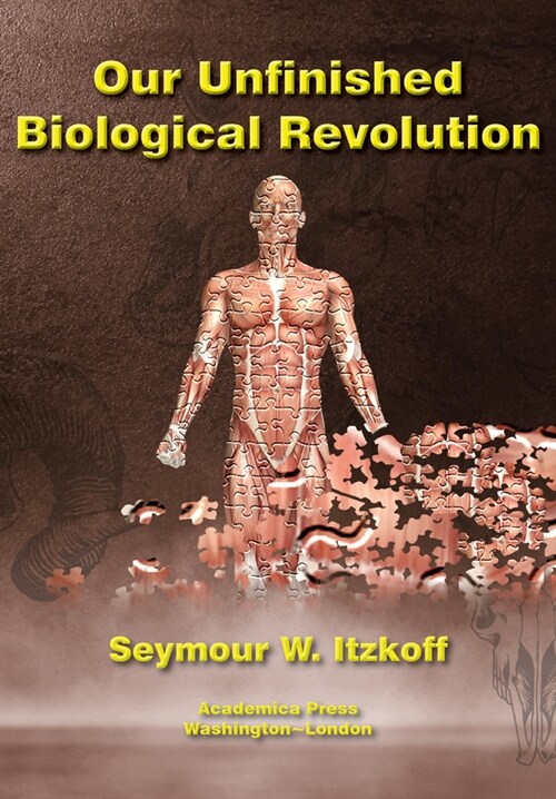 Our Unfinished Biological Revolution (Hardcover)