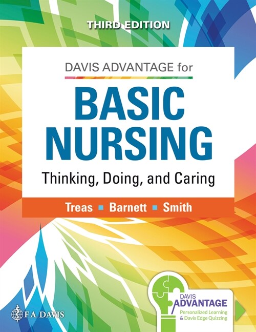 Davis Advantage for Basic Nursing: Thinking, Doing, and Caring: Thinking, Doing, and Caring (Hardcover, 3)