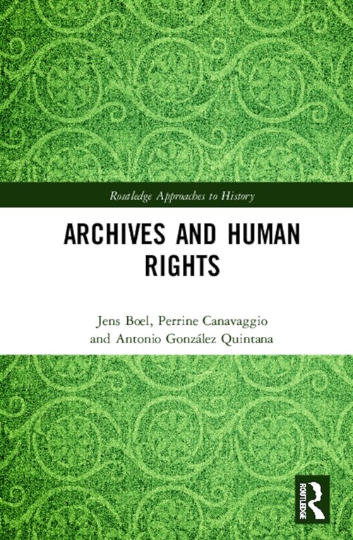 Archives and Human Rights (Hardcover, 1)