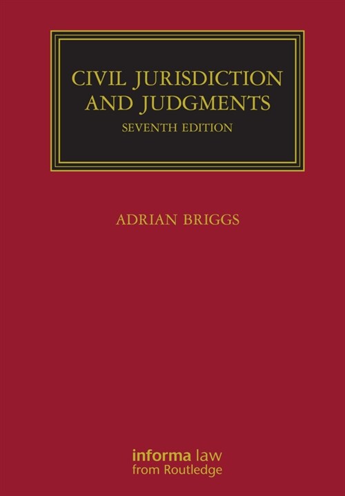 Civil Jurisdiction and Judgments (Hardcover, 7 ed)