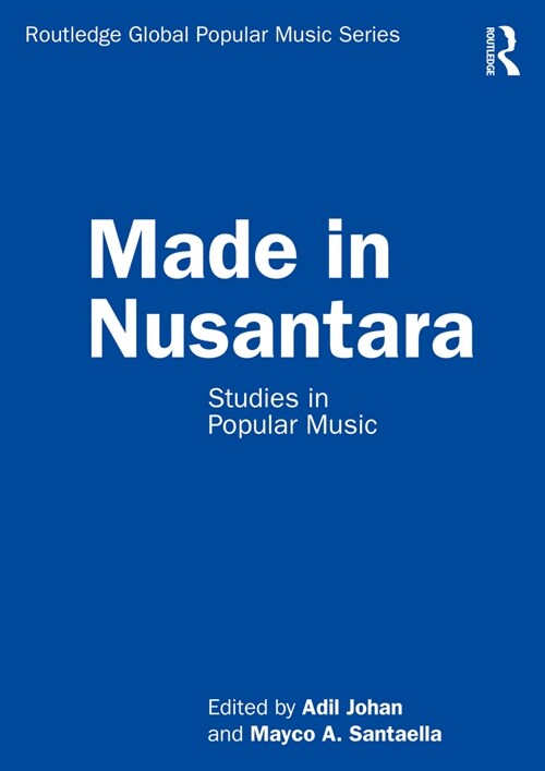 Made in Nusantara : Studies in Popular Music (Paperback)