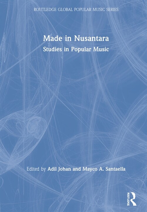 Made in Nusantara : Studies in Popular Music (Hardcover)