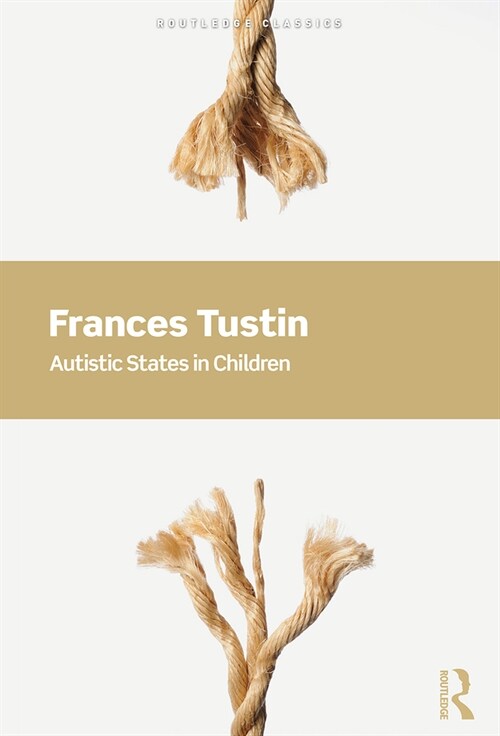 Autistic States in Children (Paperback, 3 ed)