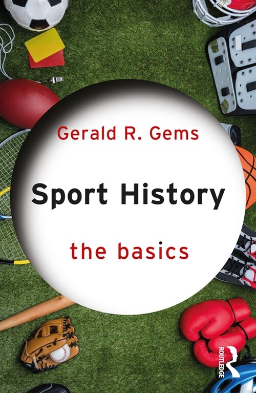 Sport History : The Basics (Paperback)