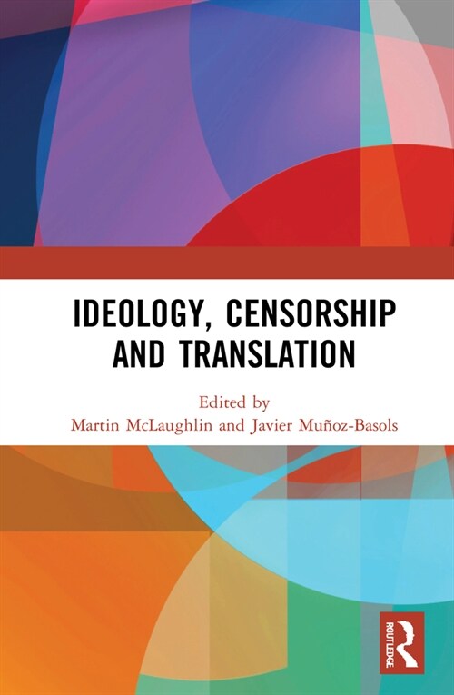 Ideology, Censorship and Translation (Hardcover, 1)
