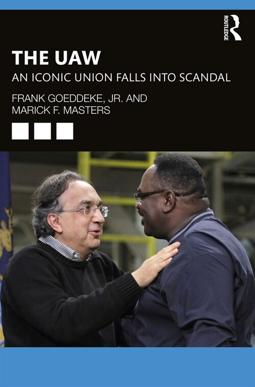 The UAW : An Iconic Union Falls into Scandal (Paperback)
