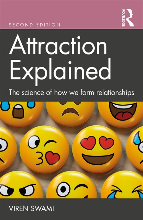 Attraction Explained : The science of how we form relationships (Paperback, 2 ed)