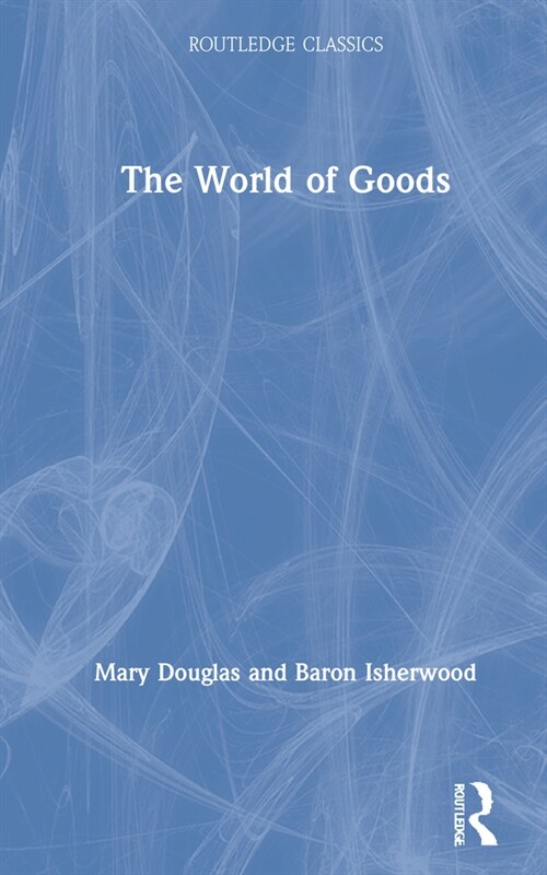 The World of Goods (Hardcover, 1)