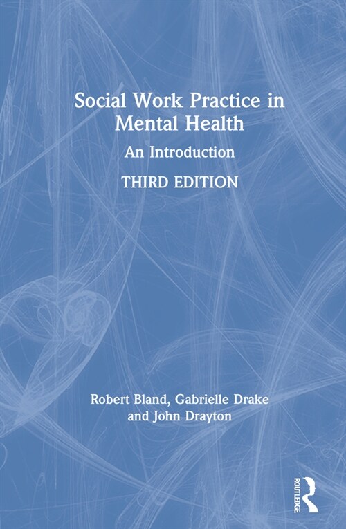 Social Work Practice in Mental Health : An Introduction (Hardcover, 3 ed)