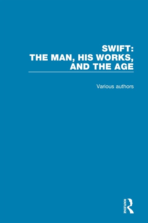 Swift: The Man, his Works, and the Age (Multiple-component retail product)