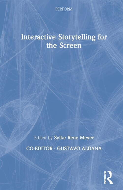 Interactive Storytelling for the Screen (Hardcover, 1)
