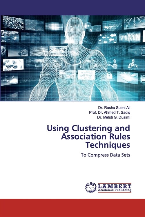 Using Clustering and Association Rules Techniques (Paperback)