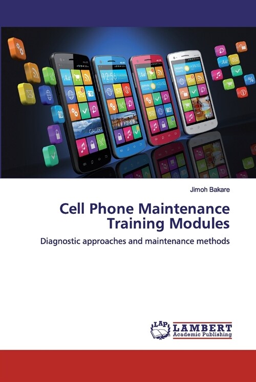 Cell Phone Maintenance Training Modules (Paperback)
